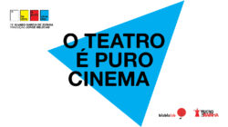 O Teatro é Puro Cinema | O’culto da Ajuda, 28 e 29 de Outubro, 19:00